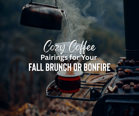 Cozy Coffee Pairings for Your Fall Brunch or Bonfire - Five Star Coffee Roasters - NC Coffee Roasters