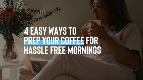 coffee prep - meal prep - sunday reset - coffee routine