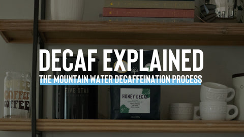 decaf coffee explained - mountain water decaffeination