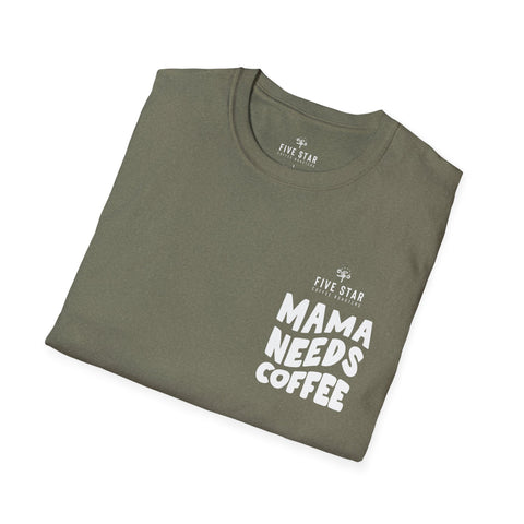 Mama Needs Coffee Softstyle T-Shirt