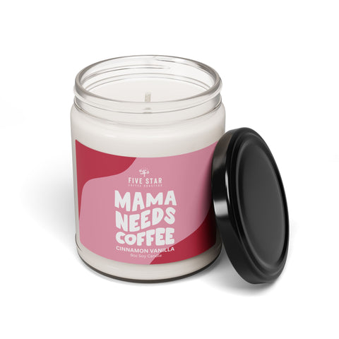 Mama Needs Coffee - Cinnamon Vanilla Scented Soy Candle - 9oz