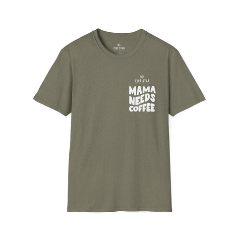 Mama Needs Coffee Softstyle T-Shirt