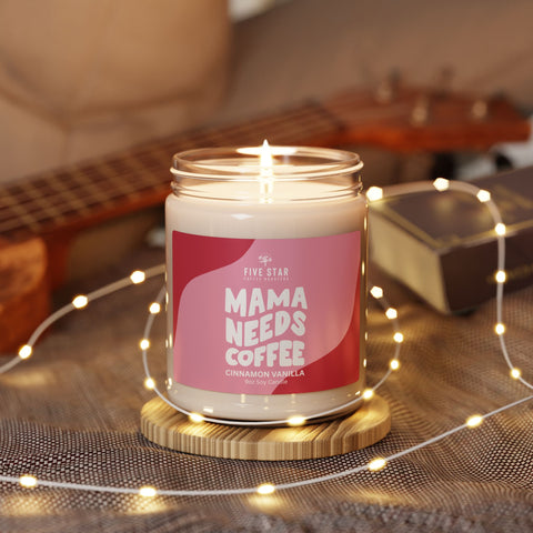 Mama Needs Coffee - Cinnamon Vanilla Scented Soy Candle - 9oz