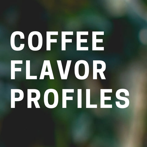 Intro to Coffee Flavor Profiles